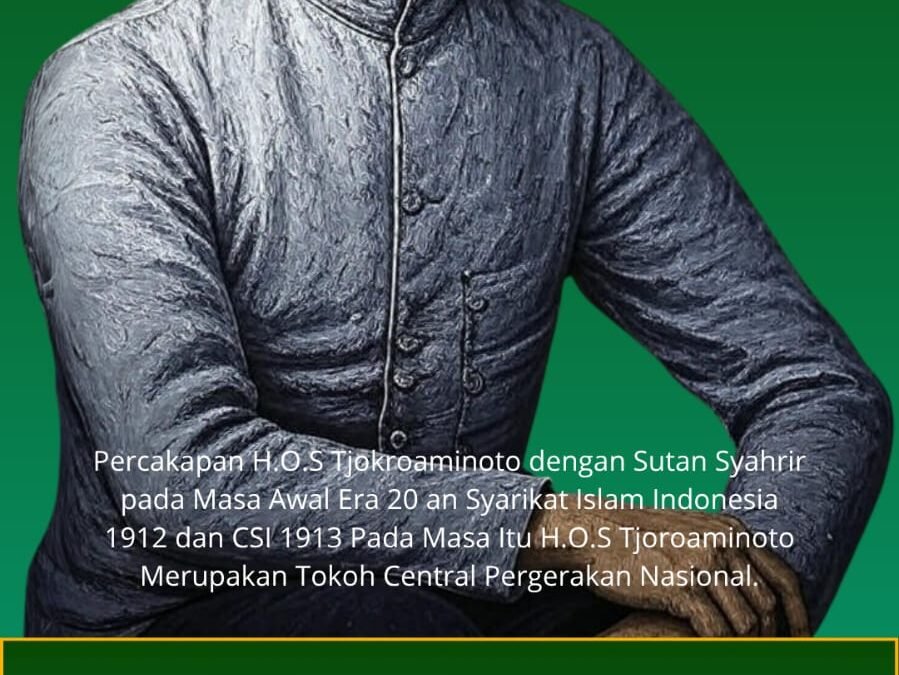 Refleksi 109 Tahun Deklarasi Zelfbestuur HOS Tjokroaminoto: Menyemai Nasionalisme, Patriotisme, dan Keadilan Sosial di Era Modern